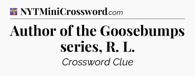 Author of the Goosebumps series, R. L Codycross