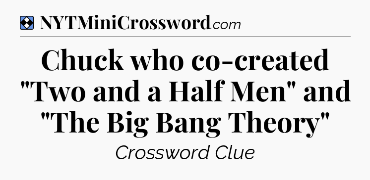 Solution: Chuck who co-created 