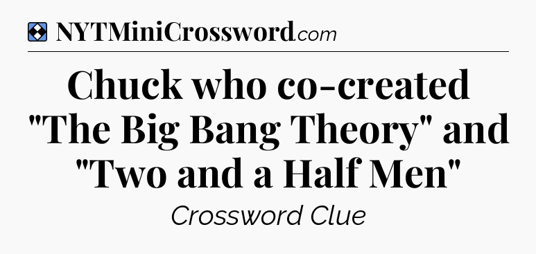 Solution: Chuck who co-created 