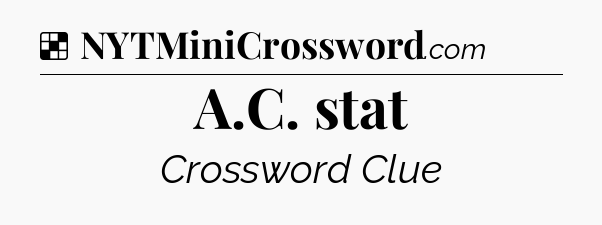 Solution: A.C. stat - NYT Crossword