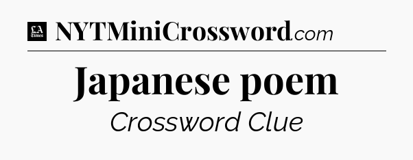 Japanese poem - LA Times Crossword