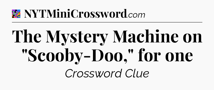 The Mystery Machine on 