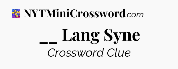 __ Lang Syne Codycross