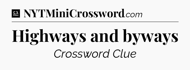 Highways and byways - LA Times Crossword