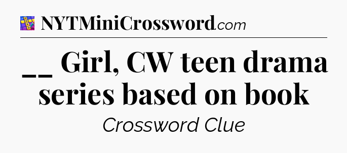 __ Girl, CW teen drama series based on book Codycross