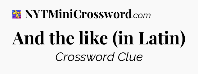 And the like (in Latin) Codycross