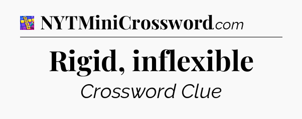 Rigid, inflexible Codycross