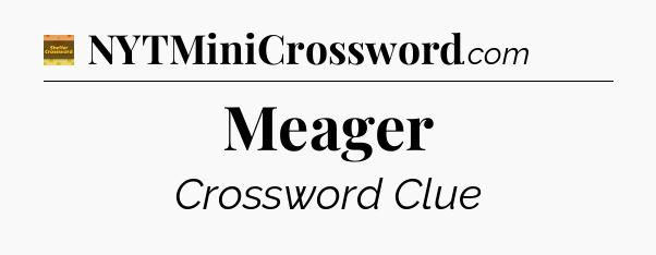 Meager crossword clue Eugene Sheffer