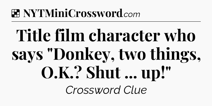 Solution: Title film character who says 