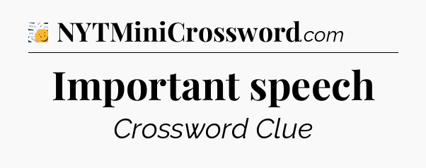 Important speech - 7 Little Words