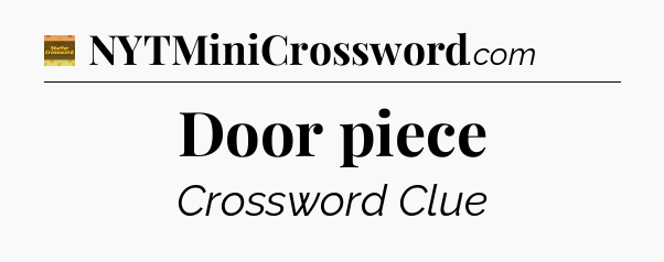 Door piece - Eugene Sheffer Crossword