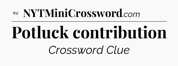 Potluck contribution - WSJ Crossword