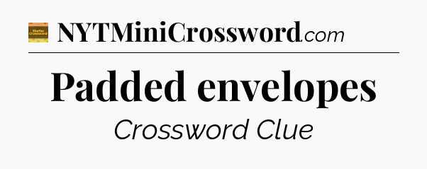 Padded envelopes - Eugene Sheffer Crossword