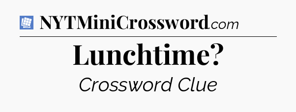 Lunchtime Puzzle Page Crossword Clue