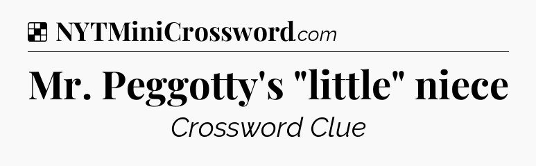 Solution: Mr. Peggotty's 