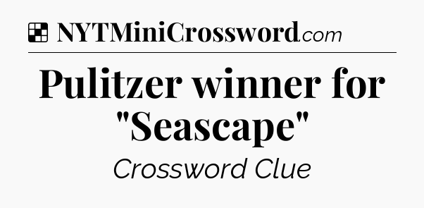 Solution: Pulitzer winner for 