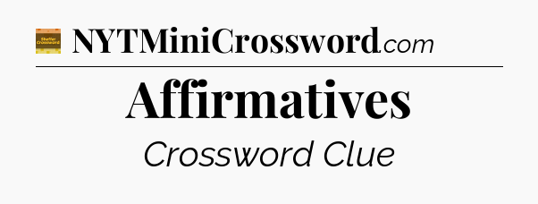 Affirmatives - Eugene Sheffer Crossword