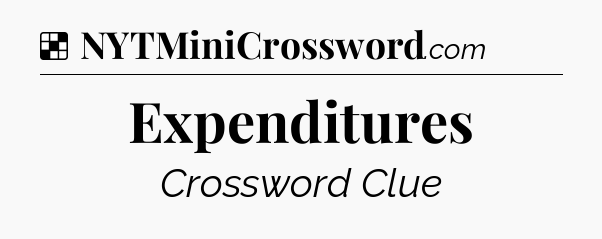 Solution: Expenditures - NYT Crossword