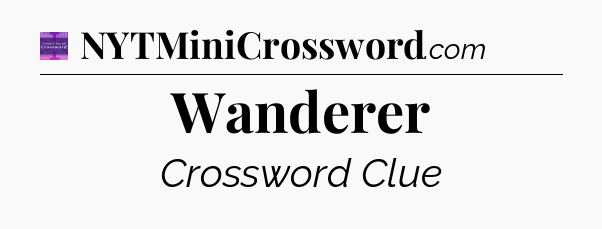 Wanderer - Thomas Joseph Crossword