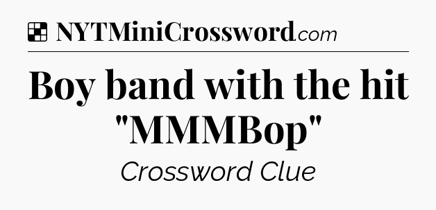 Solution: Boy band with the hit 