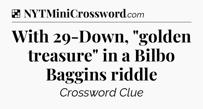 Solution: With 29-Down, 