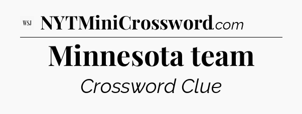 Minnesota team - WSJ Crossword