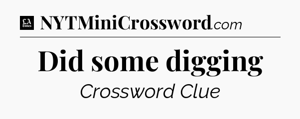 Did some digging - LA Times Crossword
