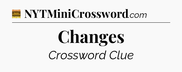 Changes - Eugene Sheffer Crossword