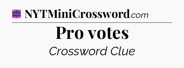 Pro votes - Thomas Joseph Crossword