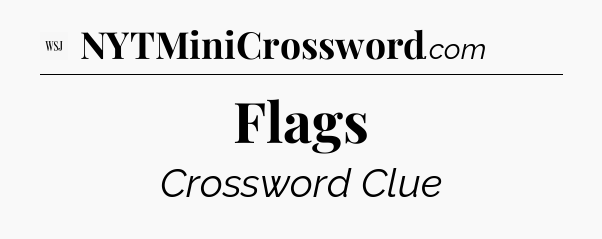 Flags - WSJ Crossword