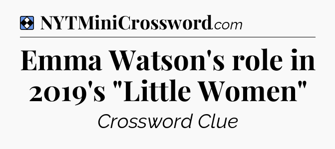 Solution: Emma Watson's role in 2019's 