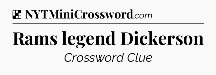 Rams legend Dickerson NYT Crossword