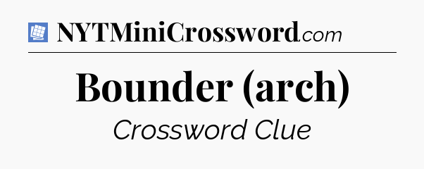 Bounder (arch) Puzzle Page Crossword Clue