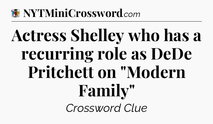 Actress Shelley who has a recurring role as DeDe Pritchett on 