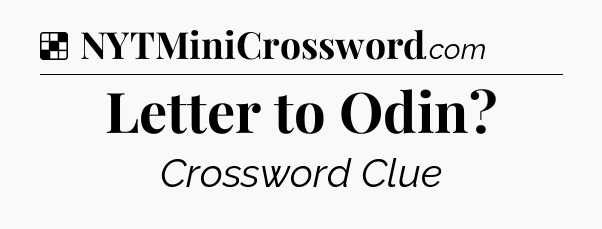 Solution: Letter to Odin - NYT Crossword