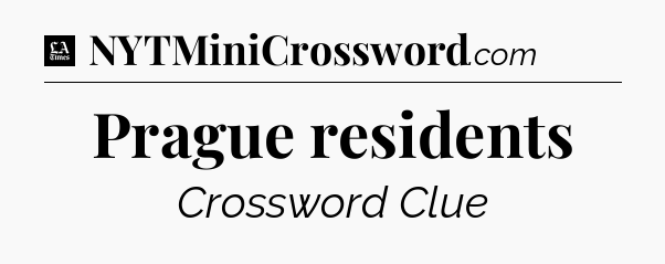 Prague residents - LA Times Crossword