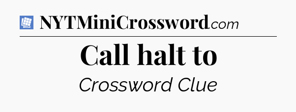 Call halt to Puzzle Page Crossword Clue