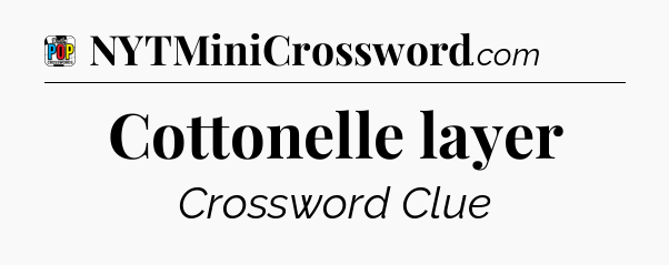Cottonelle layer Crossword Clue