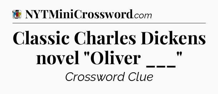 Classic Charles Dickens novel 