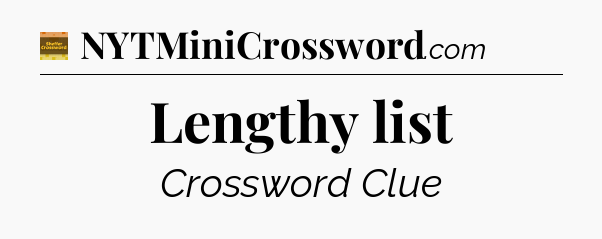 Lengthy list - Eugene Sheffer Crossword