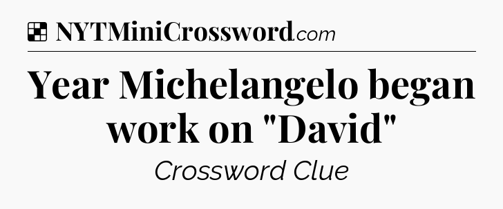 Solution: Year Michelangelo began work on 