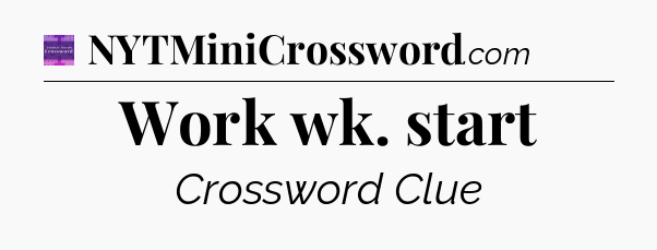 Work wk. start - Thomas Joseph Crossword
