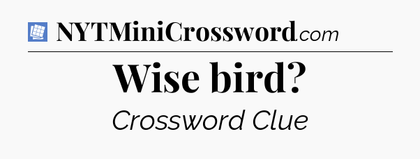 Wise bird Puzzle Page Crossword Clue