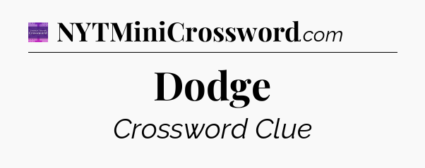 Dodge - Thomas Joseph Crossword