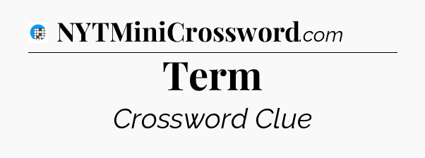 Term Crossword Clue