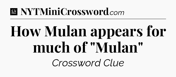 How Mulan appears for much of 
