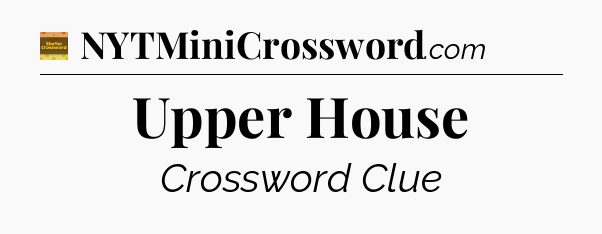 Upper House crossword clue Eugene Sheffer