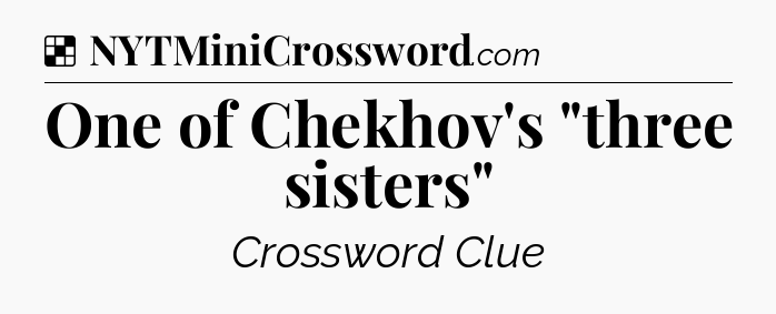 Solution: One of Chekhov's 