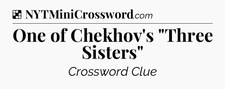 Solution: One of Chekhov's 