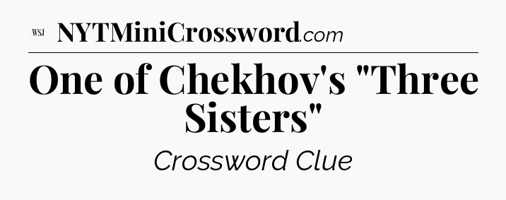 One of Chekhov's 